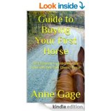 Guide to Buying Your First Horse: 92 Essential Tips to Help You Find and Buy Your First Horse